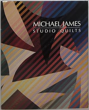 Imagen del vendedor de Michael James: Studio Quilts a la venta por Newbury Books