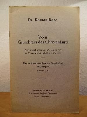 Vom Grundstein des Christentums. Nachschrift eines am 25. Januar 1927 im Wiener Zweig gehaltenen ...