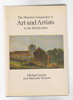 Immagine del venditore per THE PHAIDON COMPANION TO ART AND ARTISTS IN THE BRITISH ISLES venduto da BOOK NOW