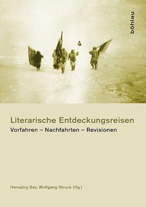 Immagine del venditore per Literarische Entdeckungsreisen: Vorfahren - Nachfahrten - Revisionen venduto da getbooks GmbH