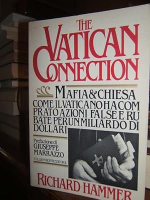 Immagine del venditore per THE VATICAN CONNECTION. MAFIA & CHIESA., venduto da Libreria antiquaria Pagine Scolpite