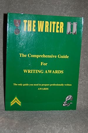 The Writer; The Comprehensive Guide For Writing Awards