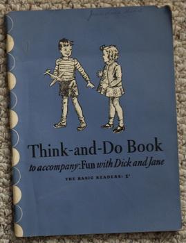Think-and-Do Book to accompany: Fun with Dick and Jane the Basic Readers: 1