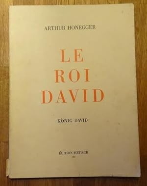 Bild des Verkufers fr Le Roi David / Knig David (Psaume symphonique en trois parties d`apres le drame de Rene Morax / Symphonischer Psalm in drei Teilen nach dem Drama von Rene Morax) (Klavierauszug mit deutschem Text in freier Nachdichtung von Hans Reinhart) zum Verkauf von ANTIQUARIAT H. EPPLER