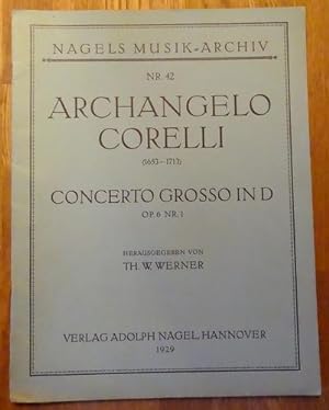 Concerto Grosso in D; Op. 6 Nr. 1 (Hg. Th. W. Werner)