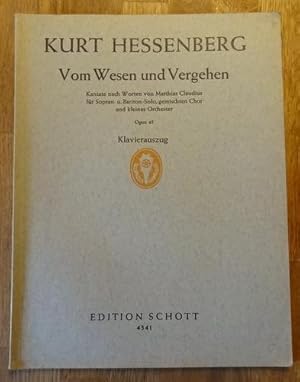 Bild des Verkufers fr Vom Wesen und Vergehen (Kantate nach Worten von Matthias Claudius fr Sopran- und Bariton-Solo, gemischten Chor und kleines Orchester Opus 45, Klavierauszug) zum Verkauf von ANTIQUARIAT H. EPPLER