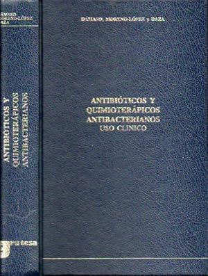 Seller image for ANTIBITICOS Y QUIMIOTERPICOS ANTIBACTERIANOS. USO CLNICO. 1 edicin. for sale by angeles sancha libros