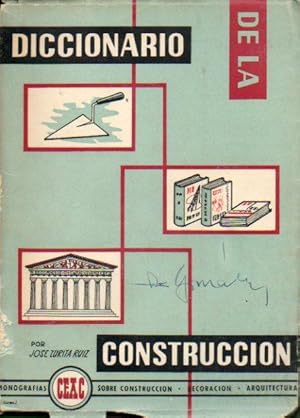 Imagen del vendedor de DICCIONARIO DE LA CONSTRUCCIN. Con firmas del anterior propietario. a la venta por angeles sancha libros