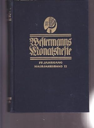 Westermanns Monatshefte 1932 - 1933. ( Kompelett) 77.Jahrgang Halbjahrsband I. und II.