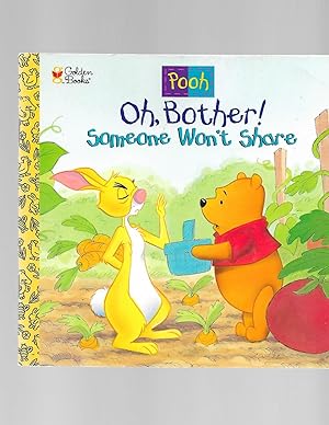 Seller image for Someone Won't Share! (Oh, Bother!) for sale by TuosistBook
