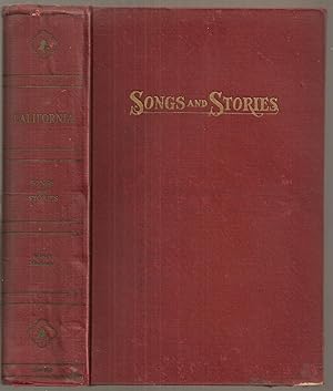 SONGS AND STORIES, Selected and Annotated, with an Introduction by Edwin Markham, of the Series C...