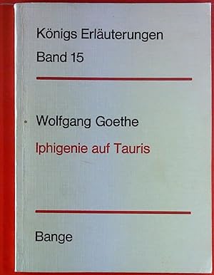 Image du vendeur pour Erluterungen zu Goethes Iphigenie auf Tauris, BAND 15 mis en vente par biblion2