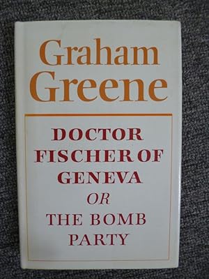 Doctor Fischer of Geneva or The Bomb Party