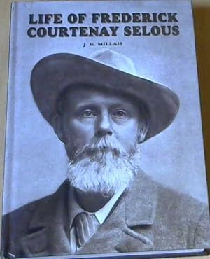Seller image for Life of Frederick Courtenay Selous for sale by Chapter 1