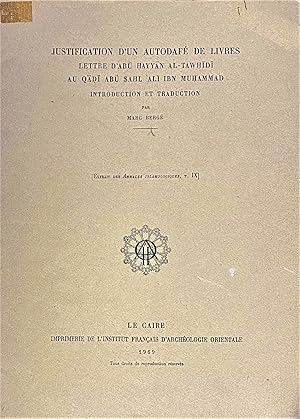 Image du vendeur pour Justification d'un Autodafe de livres lettre d'Abu Hayyan al-Tawhidi, au Qadi Abu Sahl Ali Ibn Muhammad introduction et traduction. mis en vente par FOLIOS LIMITED