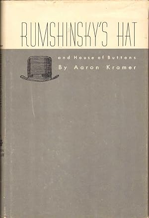 RUMSHINSKY'S HAT AND HOUSE OF BUTTONS Two Collections of Poetry