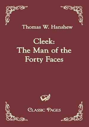 Bild des Verkufers fr Cleek: The Man of the Forty Faces (Classic Pages) zum Verkauf von Rheinberg-Buch Andreas Meier eK