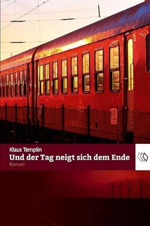 Bild des Verkufers fr Und der Tag neigt sich dem Ende zum Verkauf von Rheinberg-Buch Andreas Meier eK