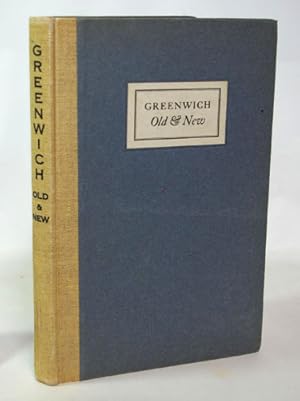 Seller image for Greenwich Old & New. A History, Illustrated with Photographs, Of Greenwich Connecticut, From Colornial Days To The Present for sale by Town's End Books, ABAA