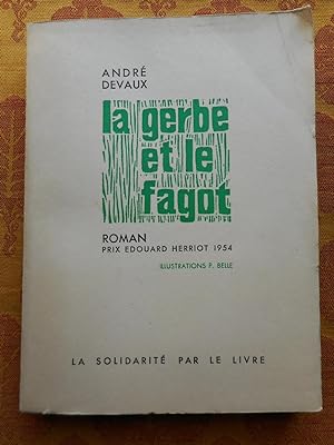 Seller image for La gerbe et le fagot for sale by Frederic Delbos
