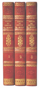 Contes de Cheykh El-Mohdy, traduit de l'arabe le manuscrit original. Three volumes. Paris, Henri ...