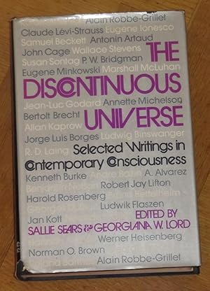 The Discontinuous Universe - Selected Writings in Contemporary Consciousness