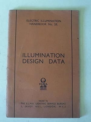 Illumination Design Data - Electric Illumination Handbook 2E