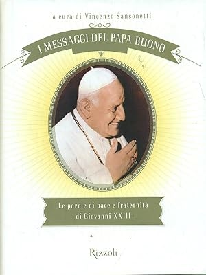 Imagen del vendedor de I messaggi del papa buono a la venta por Librodifaccia