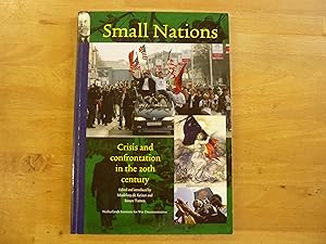 Small Nations: Crisis and Confrontation in the 20th Century