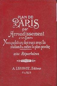 Plan de Paris par Arrondissement. Nomenclature des rues avec la station du métro la plus proche.