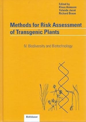 Methods for Risk Assessment of Transgenic Plants IV - Biodiversity and Biotechnology