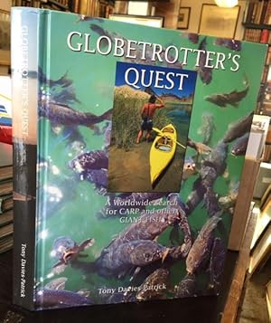 Bild des Verkufers fr Globetrotter's Quest: A Worldwide Search for Carp and Other Giant Fish zum Verkauf von Foster Books - Stephen Foster - ABA, ILAB, & PBFA