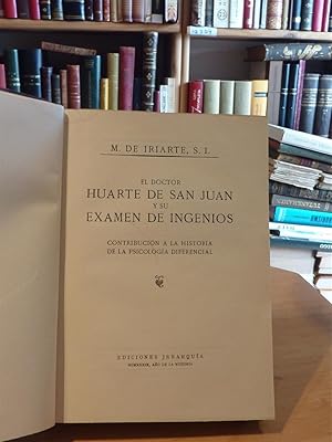 EL DOCTOR HUARTE DE SAN JUAN Y SU EXAMEN DE INGENIOS