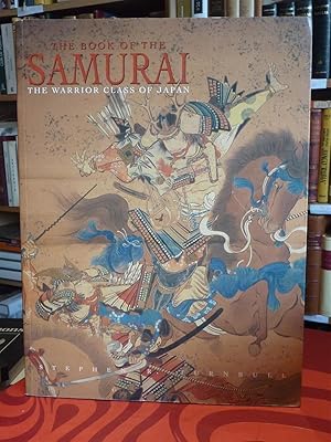 Image du vendeur pour THE BOOK OF THE SAMURAI THE WARRIOR CLASS OF JAPAN mis en vente par Antigua Librera Canuda