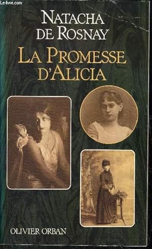 Bild des Verkufers fr LA PROMESSE D'ALICIA zum Verkauf von Le-Livre