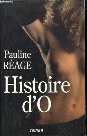 Seller image for HISTOIRE D'O - PRECEDEE DE LE BONHEUR DANS L'ESCLAVAGE PAR JEAN PAULHAN for sale by Le-Livre