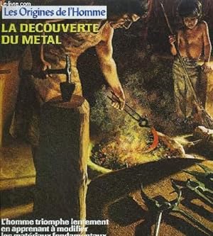Bild des Verkufers fr LA DECOUVERTE DU METAL /COLLECTION LES ORIGINES DE L'HOMME zum Verkauf von Le-Livre