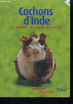 Bild des Verkufers fr COCHONS D'INDE - LES CONNAITRE - LES NOURRIR - LES SOIGNER zum Verkauf von Le-Livre