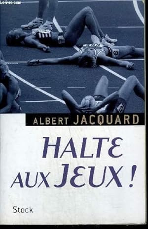 Seller image for HALTE AUX JEUX ! for sale by Le-Livre