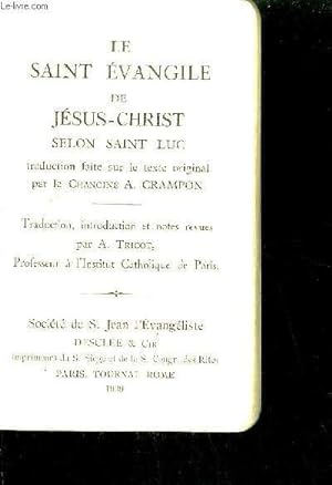 Bild des Verkufers fr LE SAINT EVANGILE DE JESUS CHRIST SELON SAINT LUC NUMEROTE 623 zum Verkauf von Le-Livre