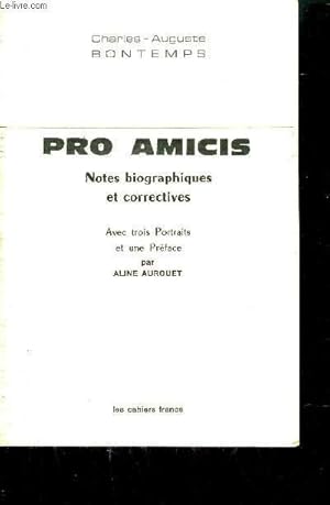 Seller image for PRO AMICIS - NOTES BIOGRAPHIQUES ET CORRECTIVES for sale by Le-Livre
