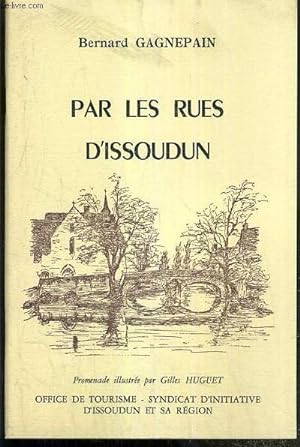 Bild des Verkufers fr PAR LES RUES D'ISSOUDUN - zum Verkauf von Le-Livre