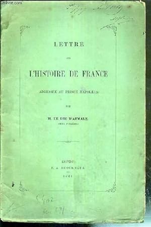 Seller image for LETTRES SUR L'HISTOIRE DE FRANCE ADRESSEE AU PRINCE NAPOLEON for sale by Le-Livre