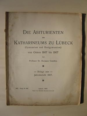 Die Abiturienten des Katharineums zu Lübeck (Gymnasium und Realgymnasium) von Ostern 1897 bis 190...