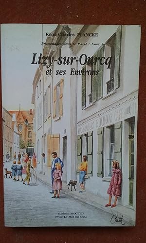 Lizy-sur-Ourcq et ses environs