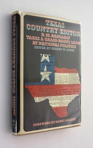 Seller image for The Texas Country Editor: H. M. Baggarly Takes a Grass-Roots Look at National Politics for sale by Cover to Cover Books & More