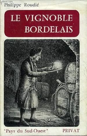Imagen del vendedor de LE VIGNOBLE BORDELAIS. a la venta por Le-Livre
