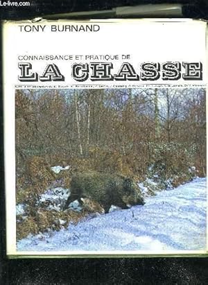 Seller image for CONNAISSANCE ET PRATIQUE DE LA CHASSE. for sale by Le-Livre