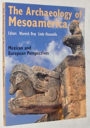 Image du vendeur pour The Archaeology of MesoAmerica: Mexican and European Perspectives mis en vente par Nigel Smith Books