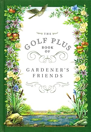 The Golf Plus Book Of Gardener's Friends :